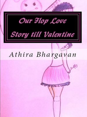 cover image of Our Flop Love Story Till Valentine